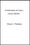 Commentary on Lang's Linear Algebra by Henry Pinkham